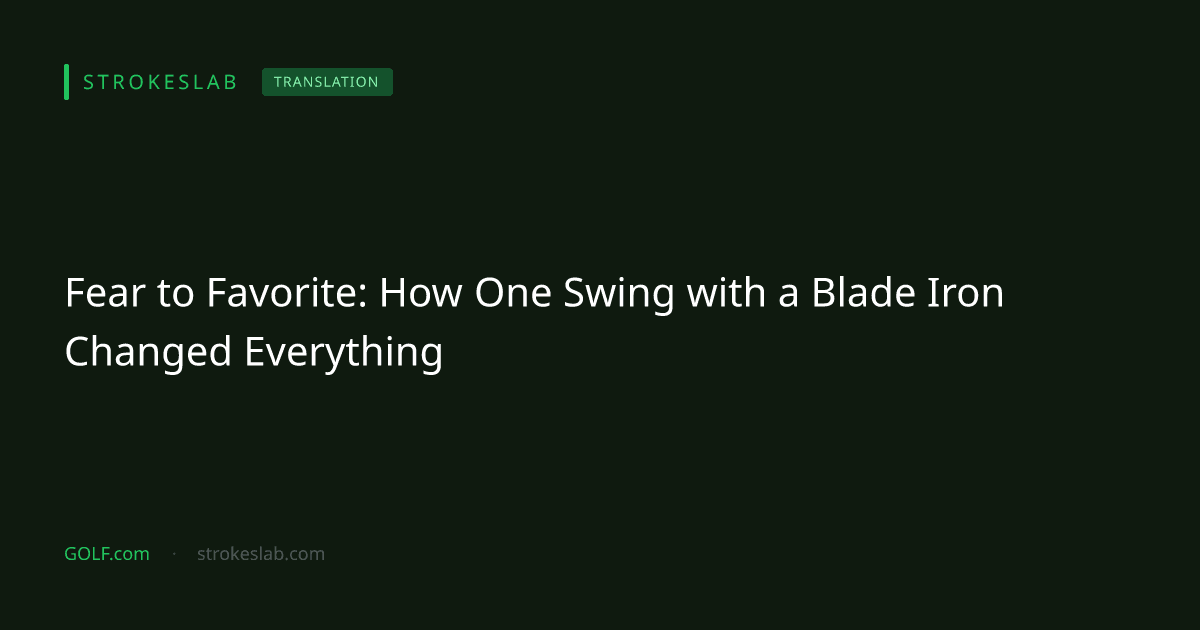 Fear to Favorite: How One Swing with a Blade Iron Changed Everything